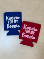 Koozie for my Boozie Coozie