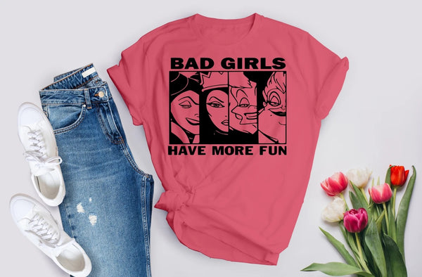 Bad Girls Have More Fun T-shirt