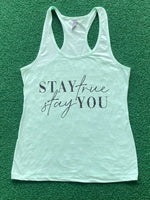 Stay true stay you tank top